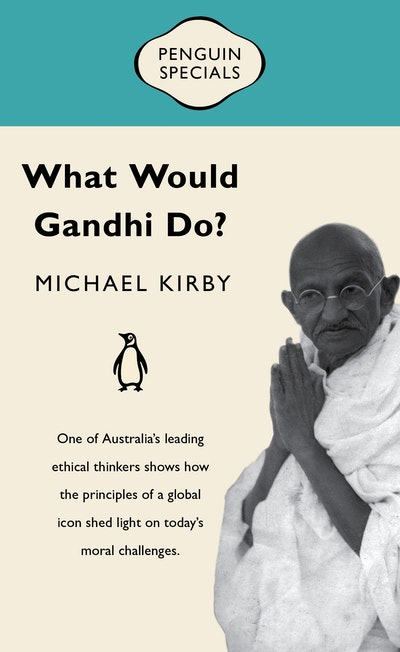 What Would Gandhi Do?
