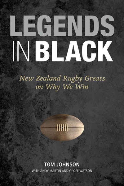Legends in Black: New Zealand Rugby Greats on Why We Win