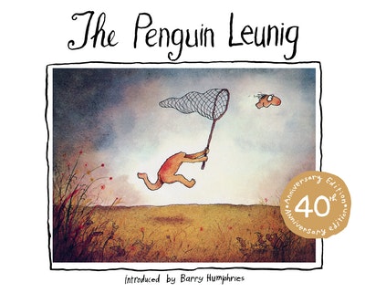 The Penguin Leunig: 40th Anniversary Edition