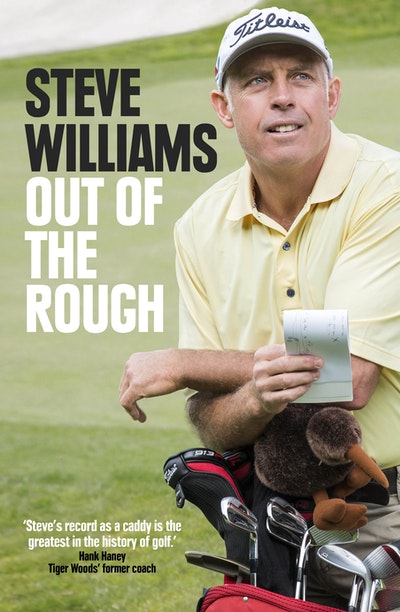 Steve Williams: Out of the Rough