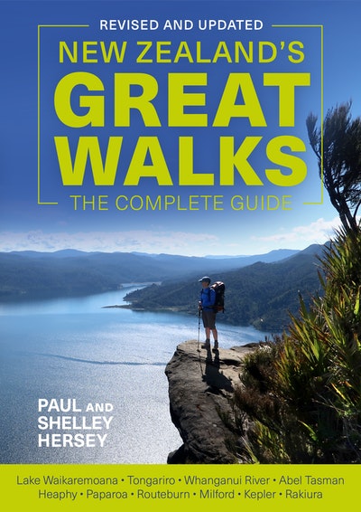 New Zealands Great Walks The Complete Guide By Paul Hersey Penguin 6850