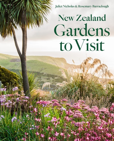 New Zealand Gardens to Visit