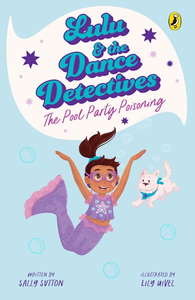 Lulu and the Dance Detectives #2: The Pool Party Poisoning