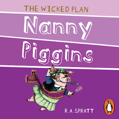 Nanny Piggins And The Wicked Plan 2