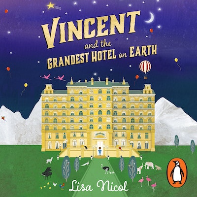 Vincent and the Grandest Hotel on Earth