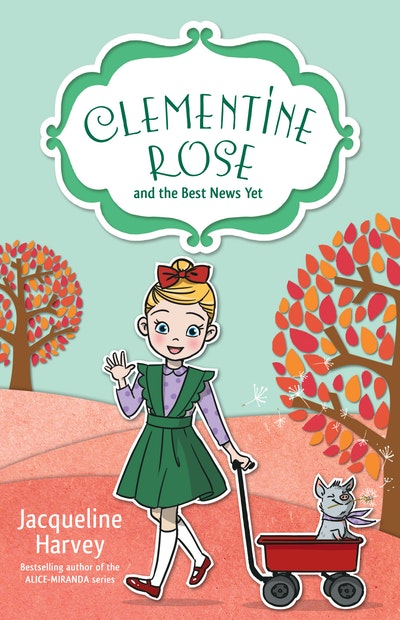 Clementine Rose and the Best News Yet 15