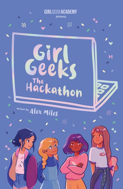 Girl Geeks 1: The Hackathon