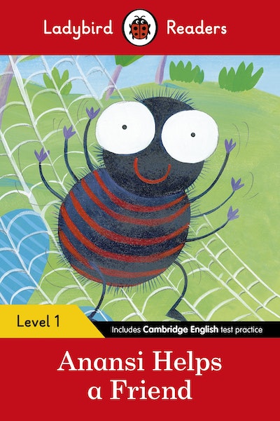 Anansi Helps a Friend - Ladybird Readers Level 1