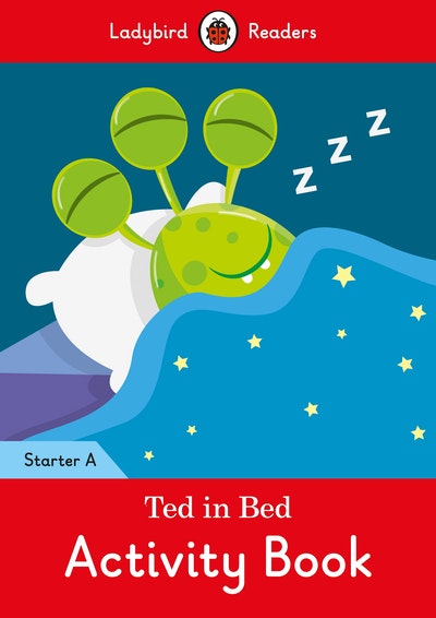 Ted In Bed Activity Book - Ladybird Readers Starter Level A