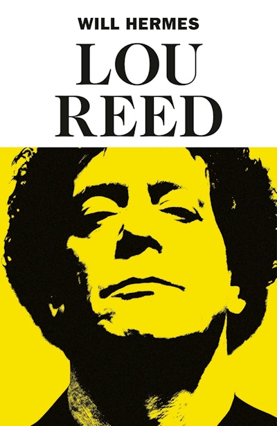 Lou Reed by Will Hermes - Penguin Books New Zealand