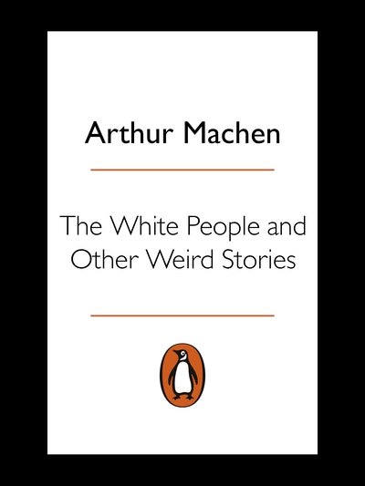 The White People And Other Weird Stories