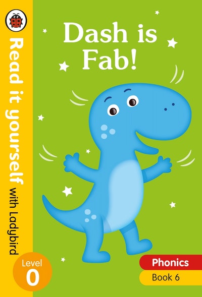 Dash is Fab! – Read it yourself with Ladybird Level 0: Step 6