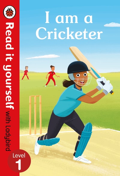 I am a Cricketer – Read it yourself with Ladybird Level 1