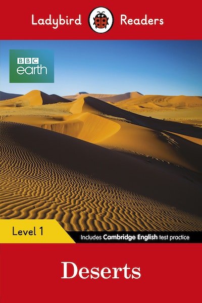 Ladybird Readers Level 1 - BBC Earth - Deserts (ELT Graded Reader)