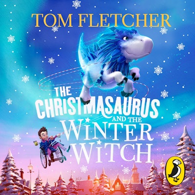 The Christmasaurus and the Winter Witch