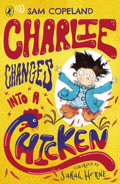 Charlie Changes Into a Chicken