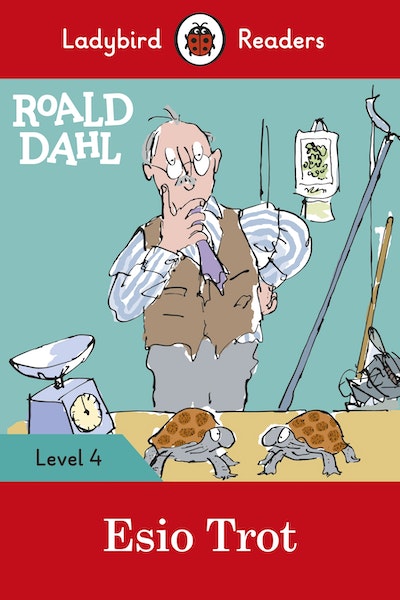 Roald Dahl: Esio Trot - Ladybird Readers Level 4
