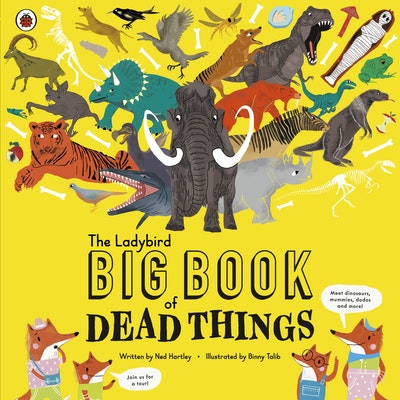 The Ladybird Big Book of Dead Things