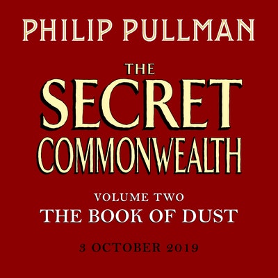 The Secret Commonwealth: The Book of Dust Volume Two