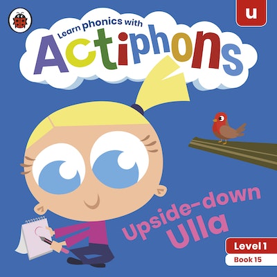 Actiphons Level 1 Book 15 Upside-down Ulla