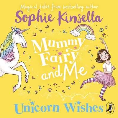 Mummy Fairy and Me: Unicorn Wishes