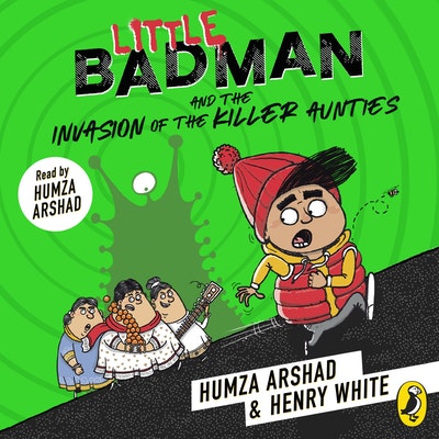 Little Badman and the Invasion of the Killer Aunties