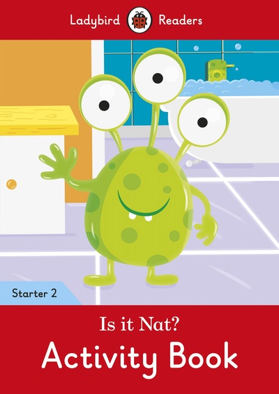 Is It Nat? Activity Book - Ladybird Readers Starter Level 2