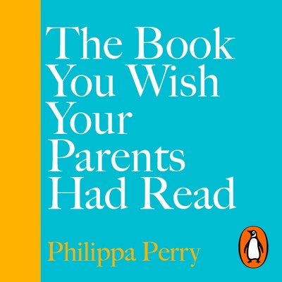 The Book You Wish Your Parents Had Read (and Your Children Will Be Glad That You Did)