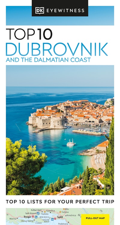 DK Top 10 Dubrovnik and the Dalmatian Coast