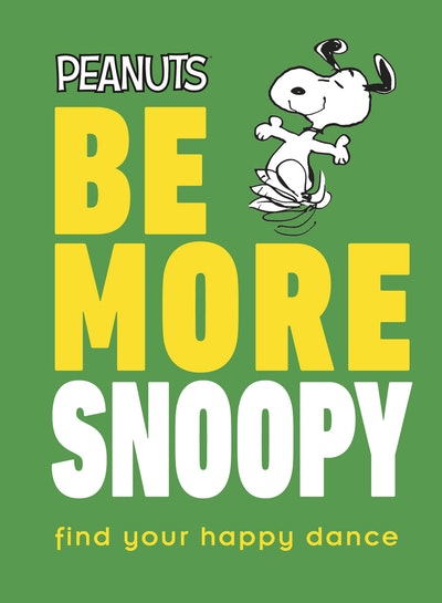 Peanuts Be More Snoopy by Nat Gertler - Penguin Books New Zealand