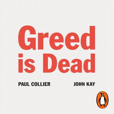 Greed Is Dead