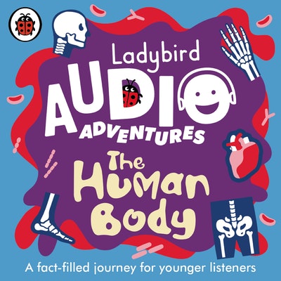 A Ladybird Book: The Human Body