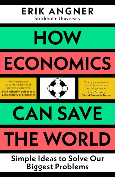 How Economics Can Save the World