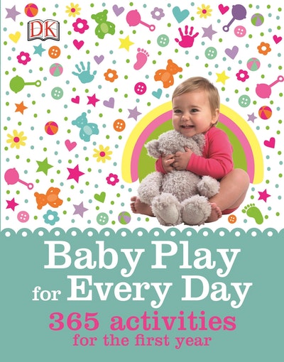 Baby Play for Every Day by DK - Penguin Books Australia