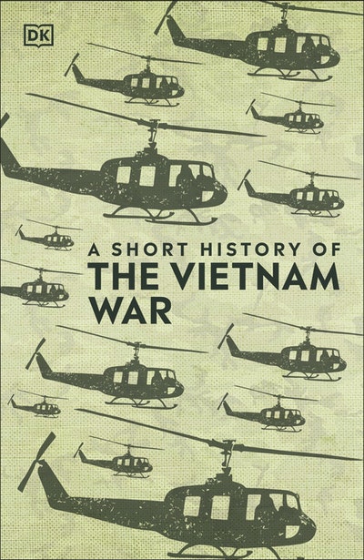 A Short History of The Vietnam War