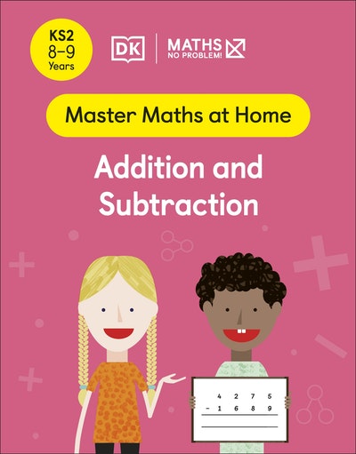 Maths - No Problem! Addition and Subtraction, Ages 8-9 (Key Stage 2)