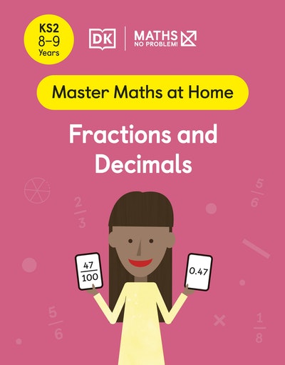 Maths - No Problem! Fractions and Decimals, Ages 8-9 (Key Stage 2)