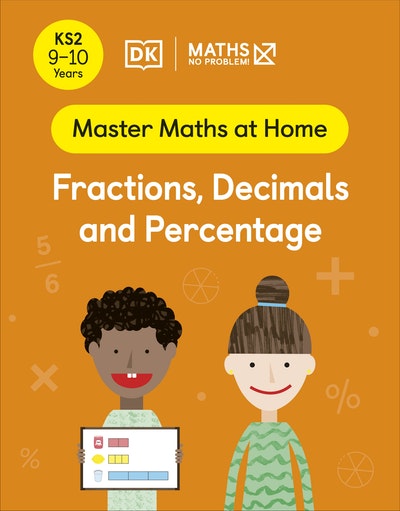 Maths - No Problem! Fractions, Decimals and Percentage, Ages 9-10 (Key Stage 2)