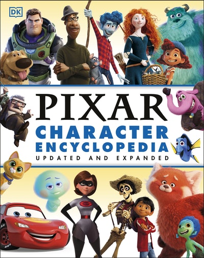 Disney Pixar Character Encyclopedia Updated and Expanded by Shari Last ...