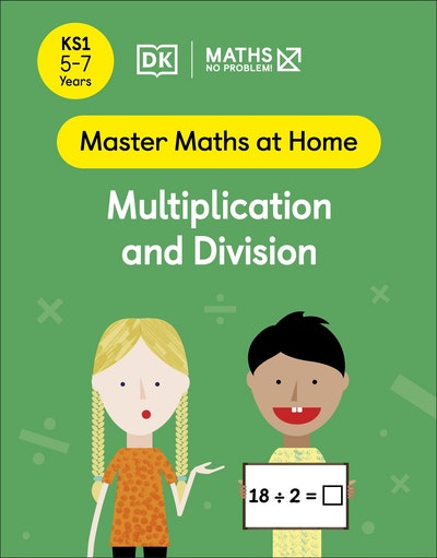 Maths — No Problem! Multiplication and Division, Ages 5-7 (Key Stage 1)