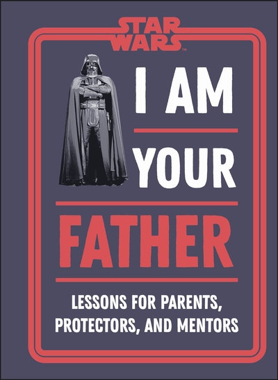 Star Wars I Am Your Father