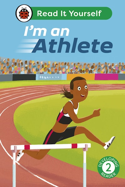 I'm an Athlete: Read It Yourself - Level 2 Developing Reader