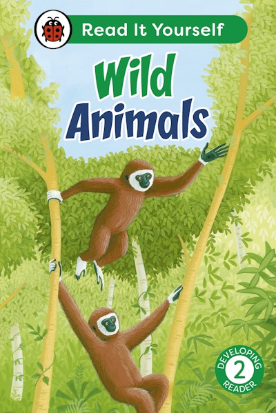 Wild Animals: Read It Yourself - Level 2 Developing Reader