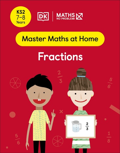 Maths — No Problem! Fractions, Ages 7-8 (Key Stage 2)