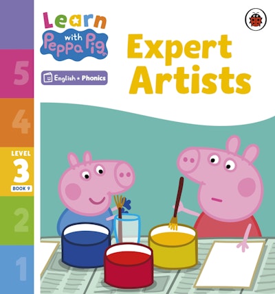 Learn with Peppa Phonics Level 3 Book 9 – Expert Artists (Phonics Reader)
