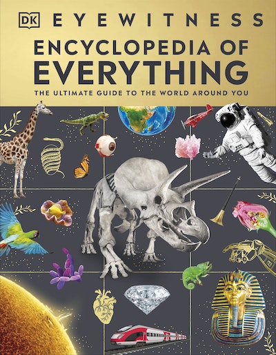 Eyewitness Encyclopedia of Everything