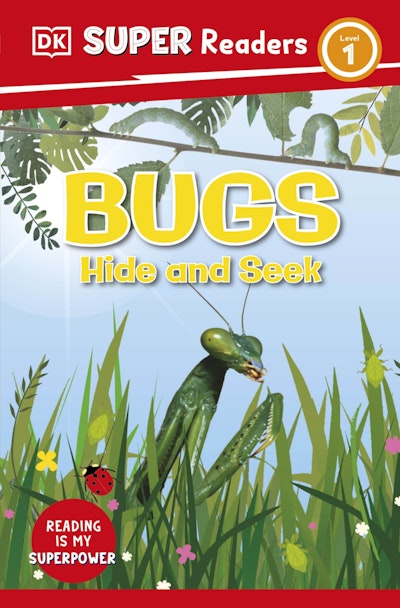DK Super Readers Level 1: Bugs Hide and Seek
