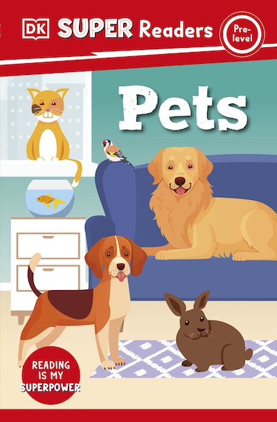 DK Super Readers Pre-Level: Pets
