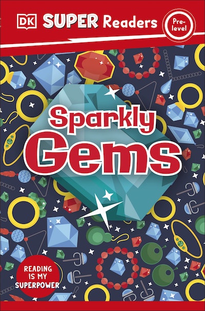 DK Super Readers Pre-Level Sparkly Gems