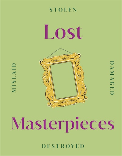 Lost Masterpieces